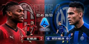 Soi Kèo Ac Milan Vs Inter Milan 02h45 09/03 - Serie A