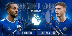 Soi Kèo Everton vs Chelsea 00h30 22/03 Premier League